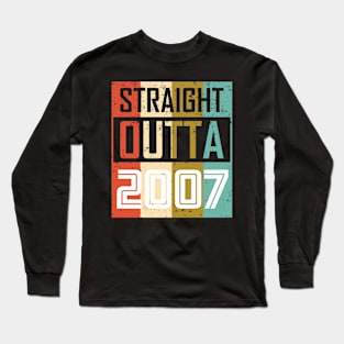 Straight Outta 2007 Long Sleeve T-Shirt